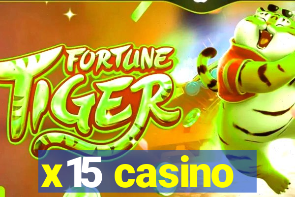 x15 casino